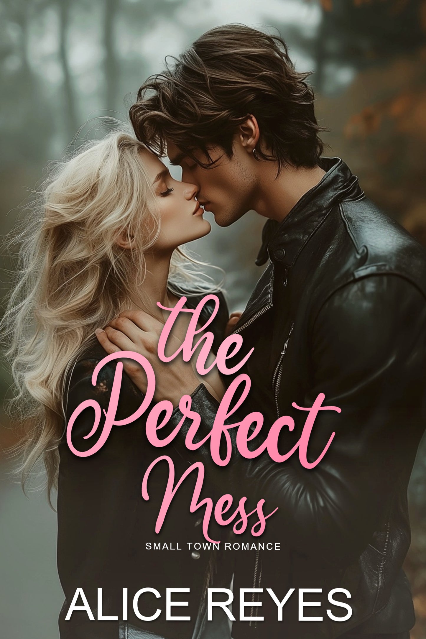 The Perfect Mess: Small Town Romance
