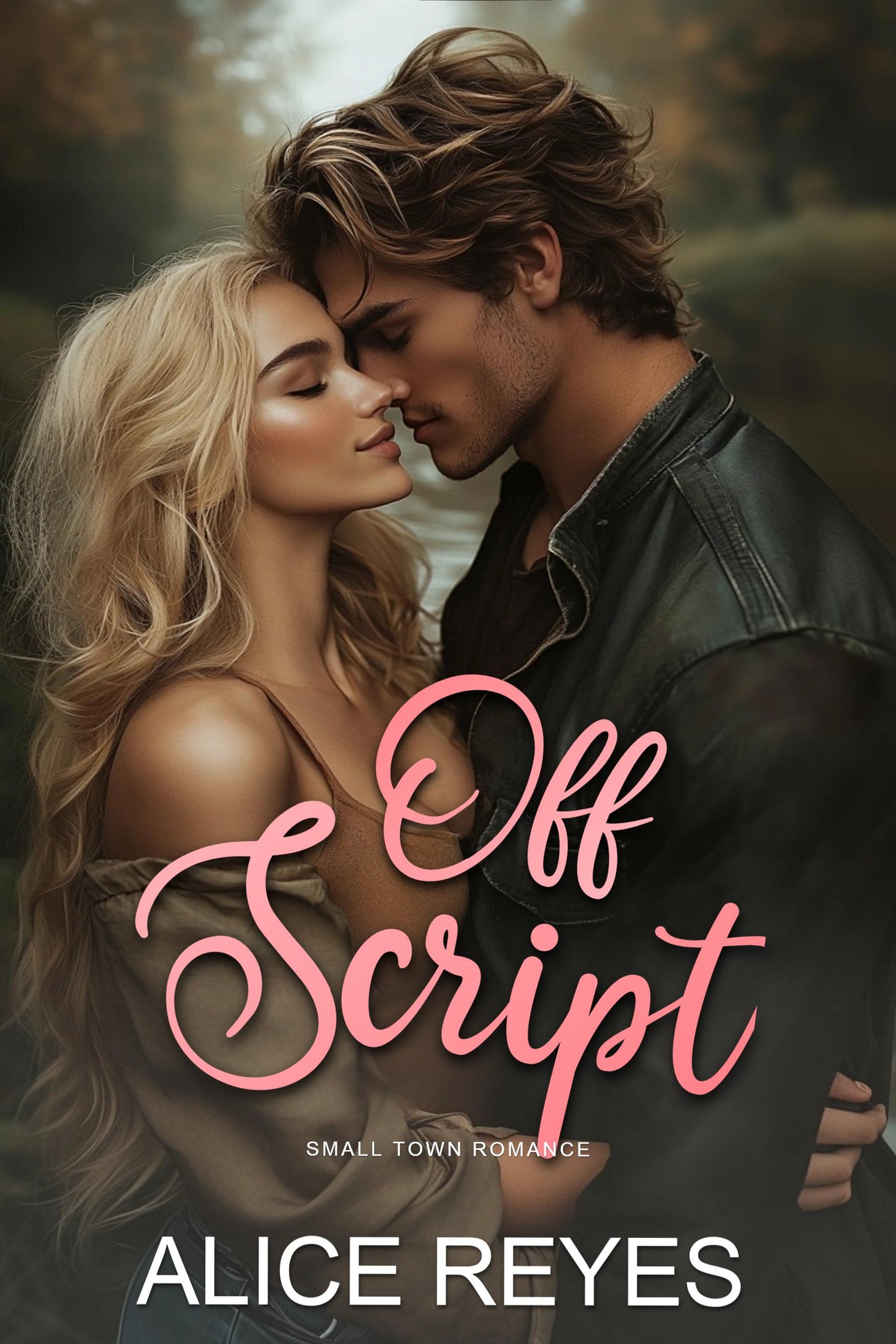 Off Script: Small Town Romance