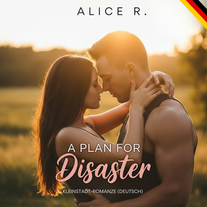 A Plan for Disaster: Kleinstadt-Romanze (Deutsch)