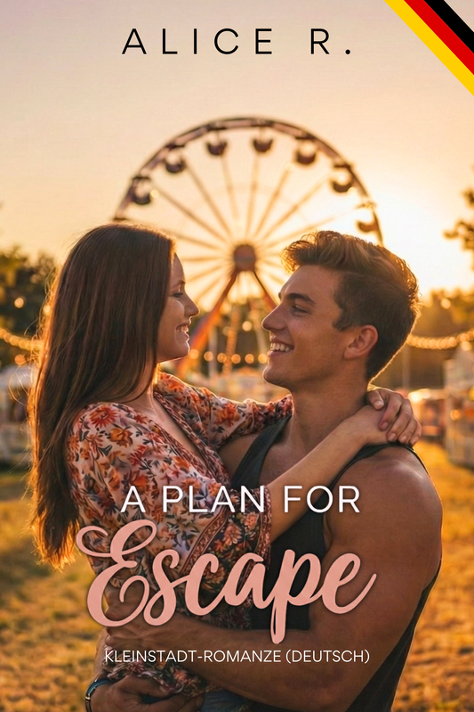 A Plan for Escape: Kleinstadt-Romanze (Deutsch)