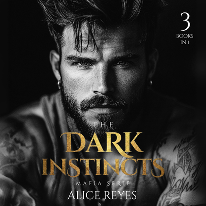 The Dark Instincts Series, 3 Books in One !