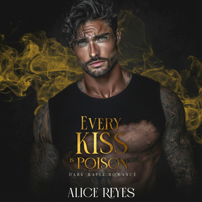 Every Kiss is Poison: Dark Mafia Romance