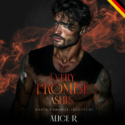 Every Promise is Ashes: Mafia Romanze (Deutsch)
