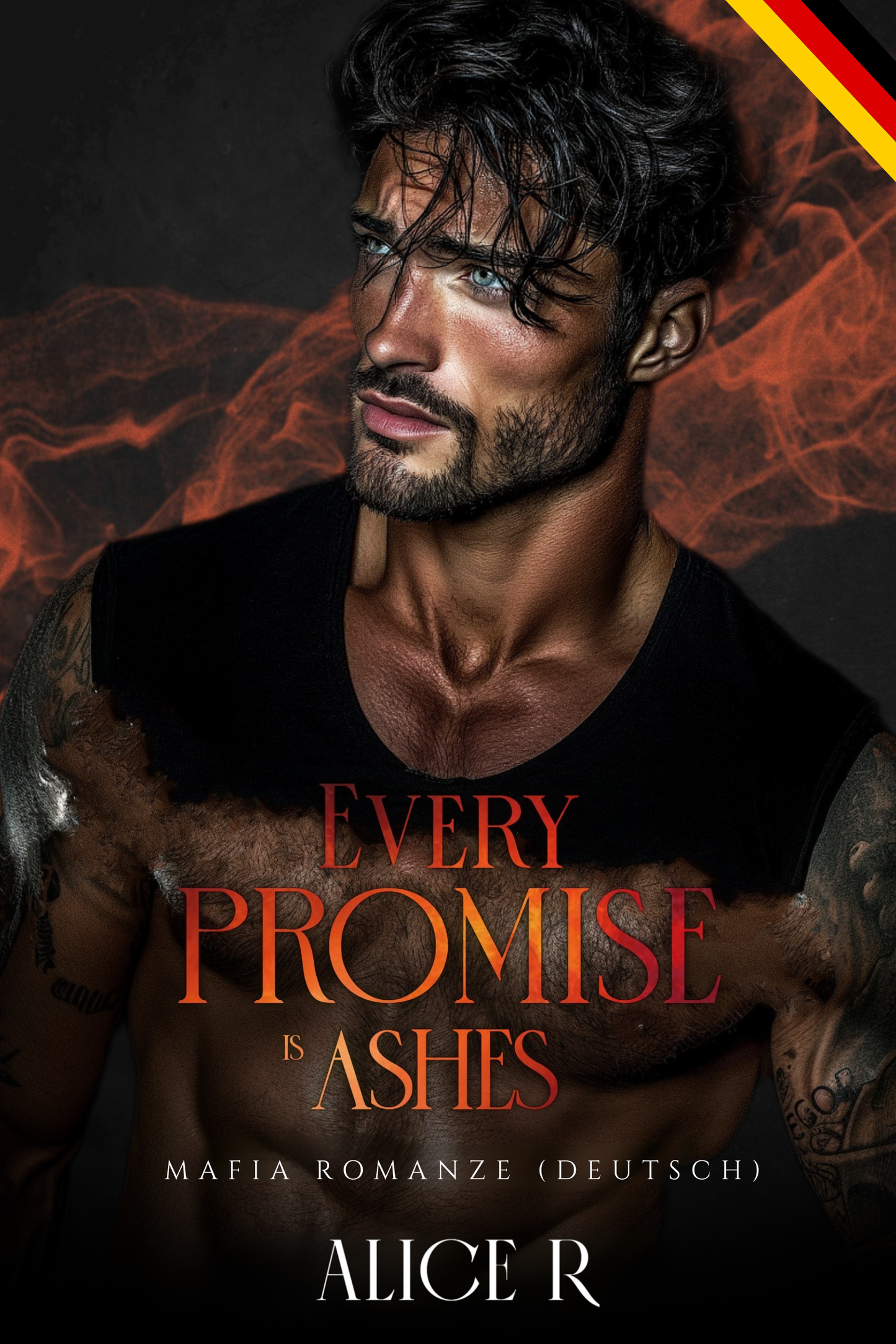 Every Promise is Ashes: Mafia Romanze (Deutsch)