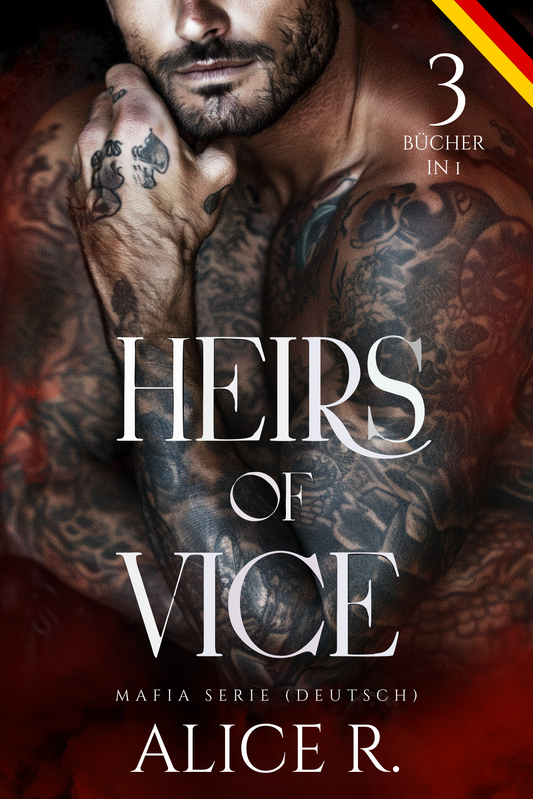 Heirs of Vice Series, 3 Bücher in One ! (Deutsch)