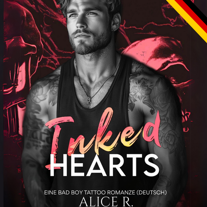 Inked Hearts: Eine Bad Boy Tattoo Romanze (Deutsch)
