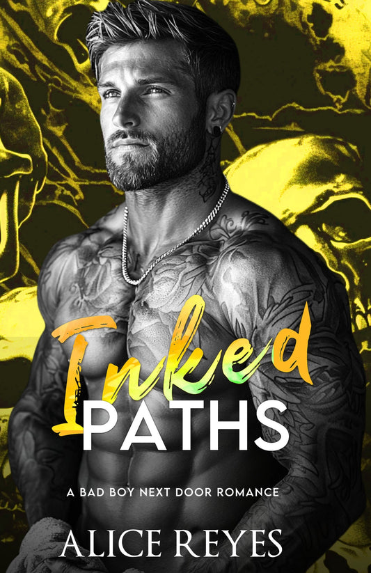 Inked Paths: A Bad Boy Next Door Romance