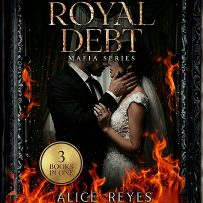 Royal Debt Mafia Series, 3 Books in One!
