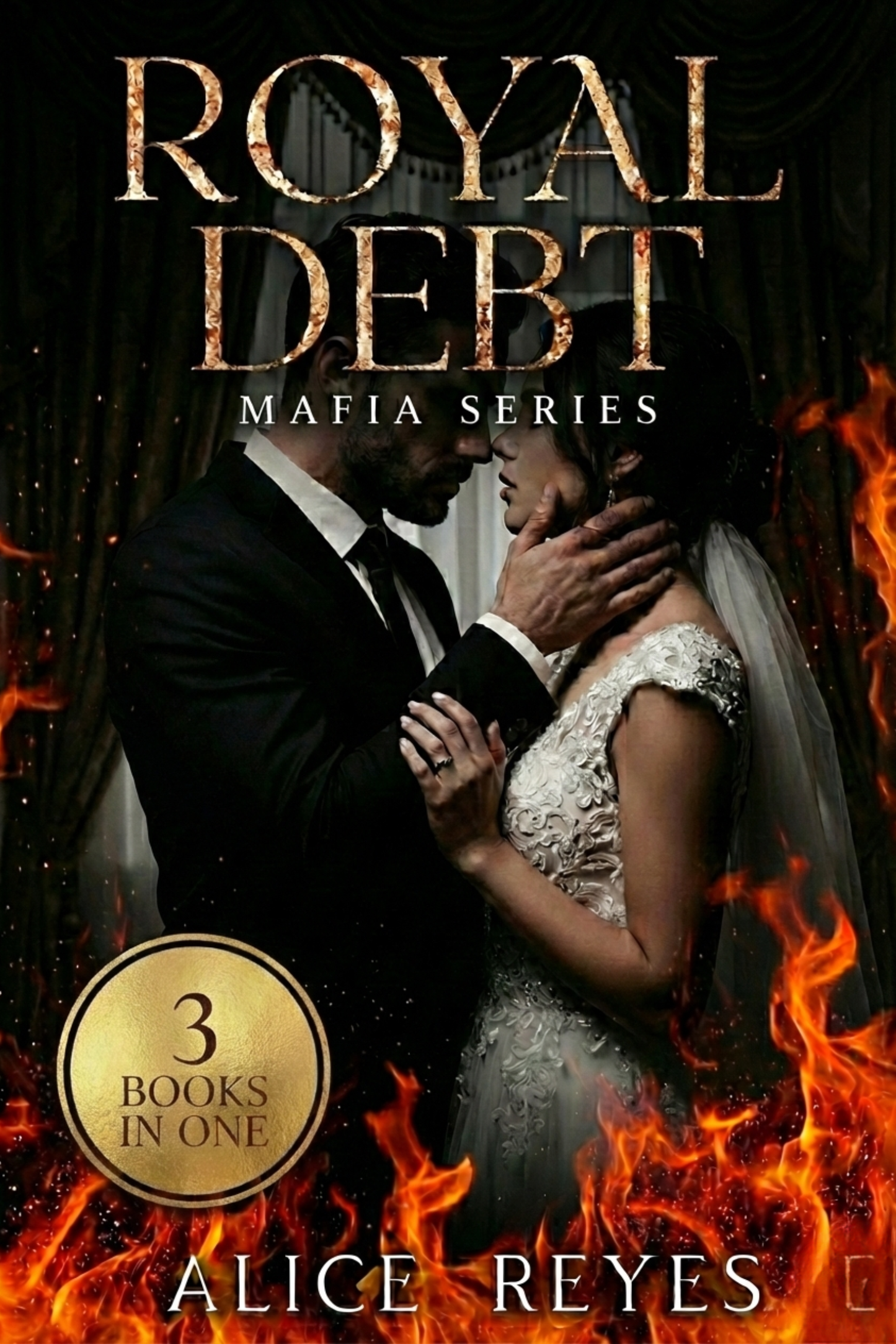 Royal Debt Mafia Series, 3 Books in One!