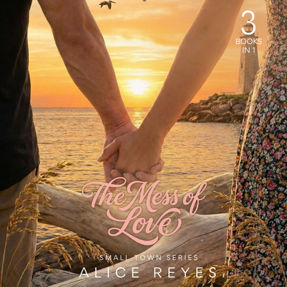 The Mess of Love: Small Town Series (3 Books in 1)