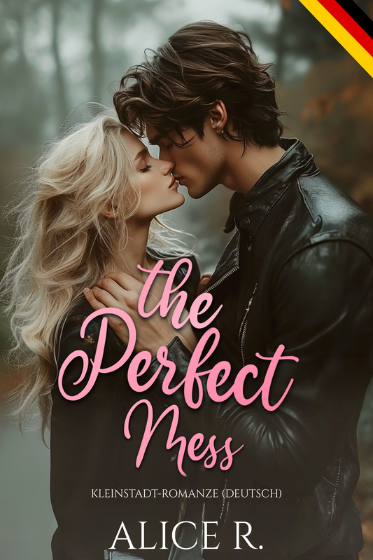 The Perfect Mess: Kleinstadt-Liebesroman (Deutsch)