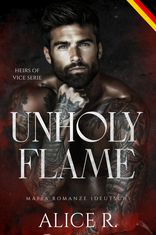 Unholy Flame: Mafia Romanze (Deutsch)