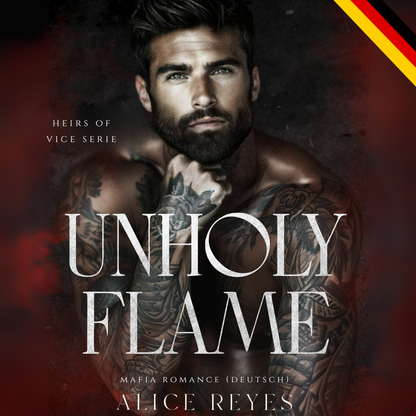 Unholy Flame: Mafia Romanze (Deutsch)