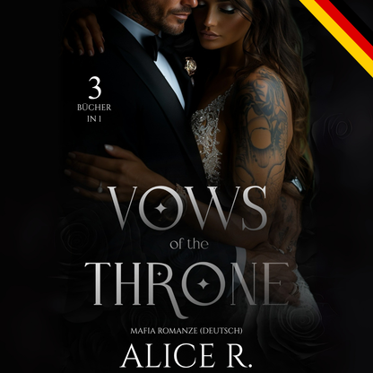 Vows of the Throne Series, 3 Bücher in 1! (Deutsch)