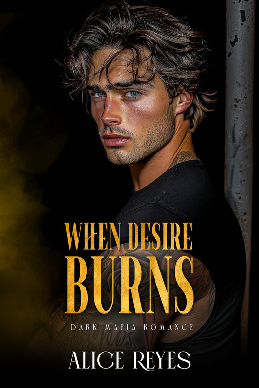 When Desire Burns: Dark Mafia Romance