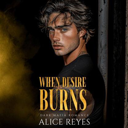 When Desire Burns: Dark Mafia Romance