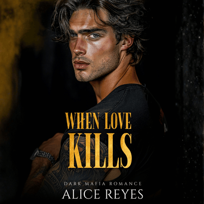 When Love Kills: Dark Mafia Romance
