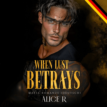 When Lust Betrays: Mafia Romanze (Deutsch)